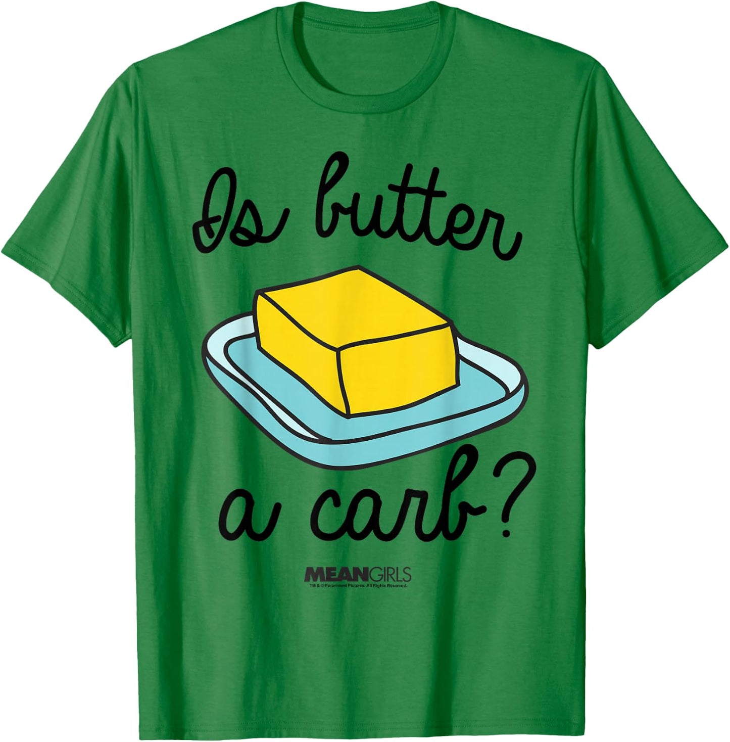 Mean Girls is Butter A Carb Script Sketch Graphic T-Shirt - T-Shirt | Irish Green