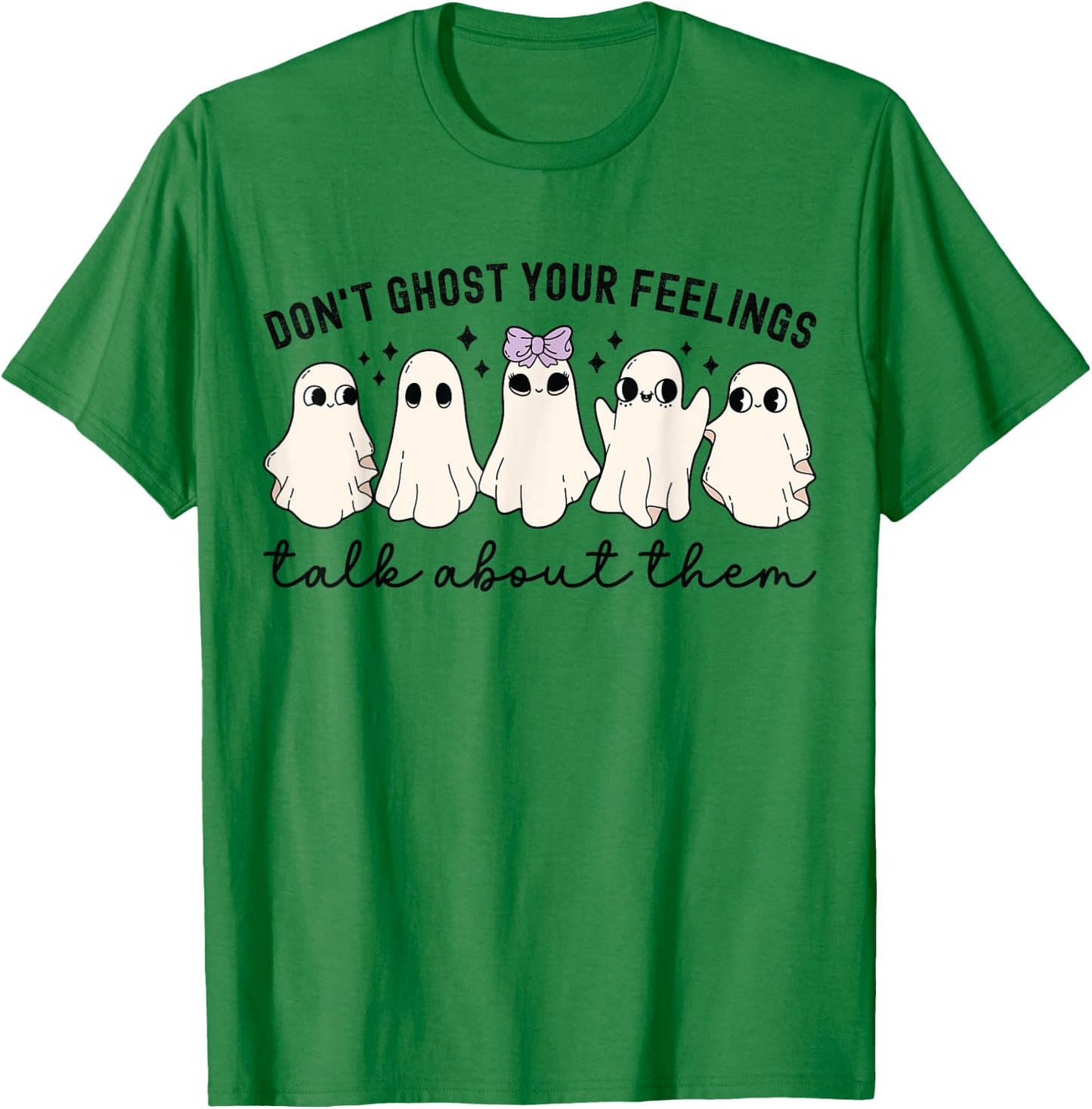 Don’t Ghost Your Feeling Shirt School Psychologist Halloween T-Shirt - T-Shirt | Irish Green