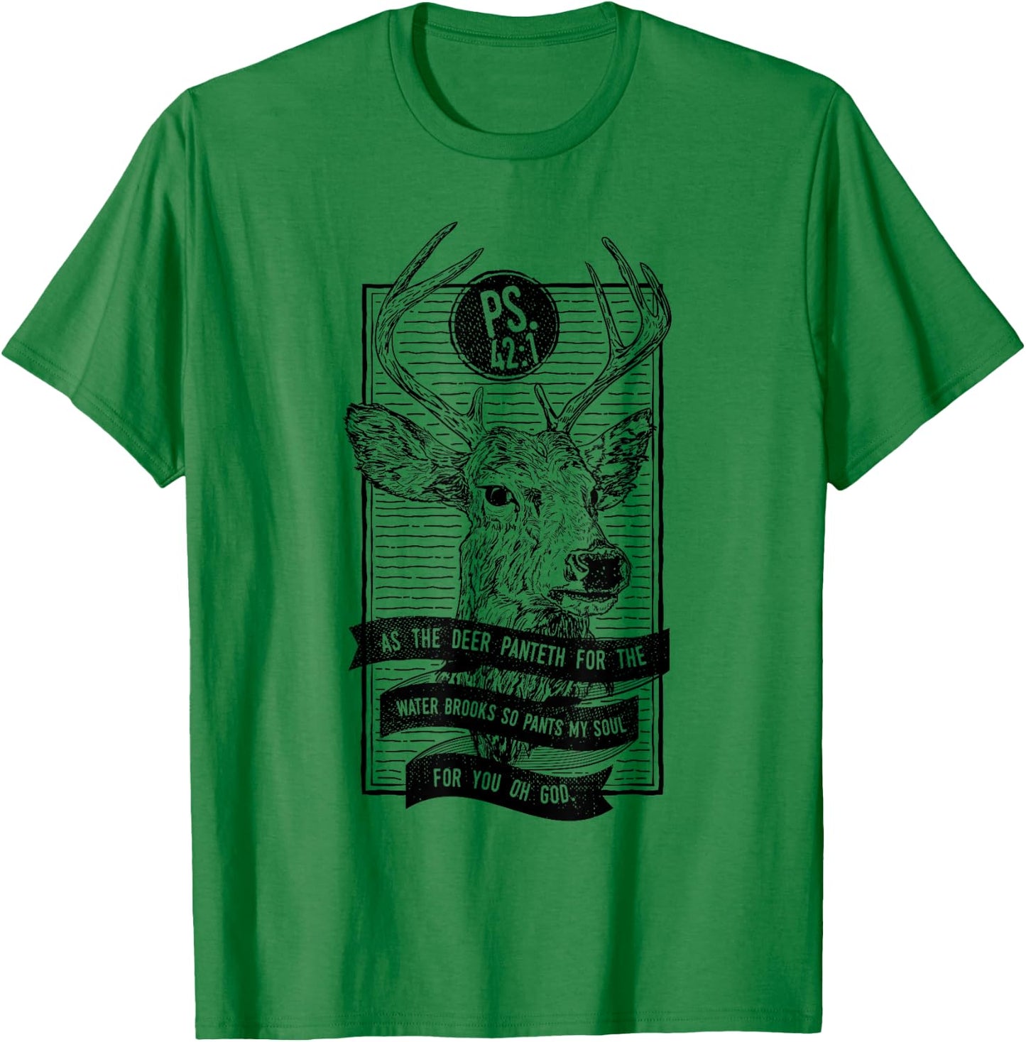 As The Deer Panteth For The Water Brooks Christian T-Shirt - T-Shirt | Irish Green