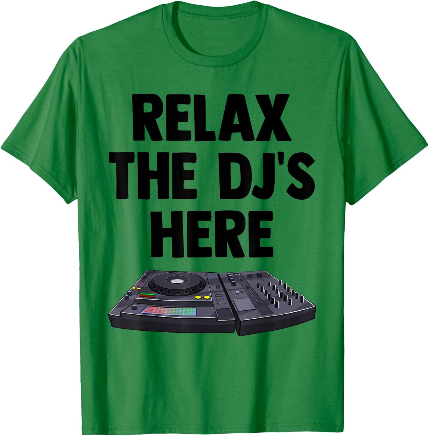 Relax The DJ's Here Shirt Kids Turntable Music Equalizer T-Shirt - T-Shirt | Irish Green