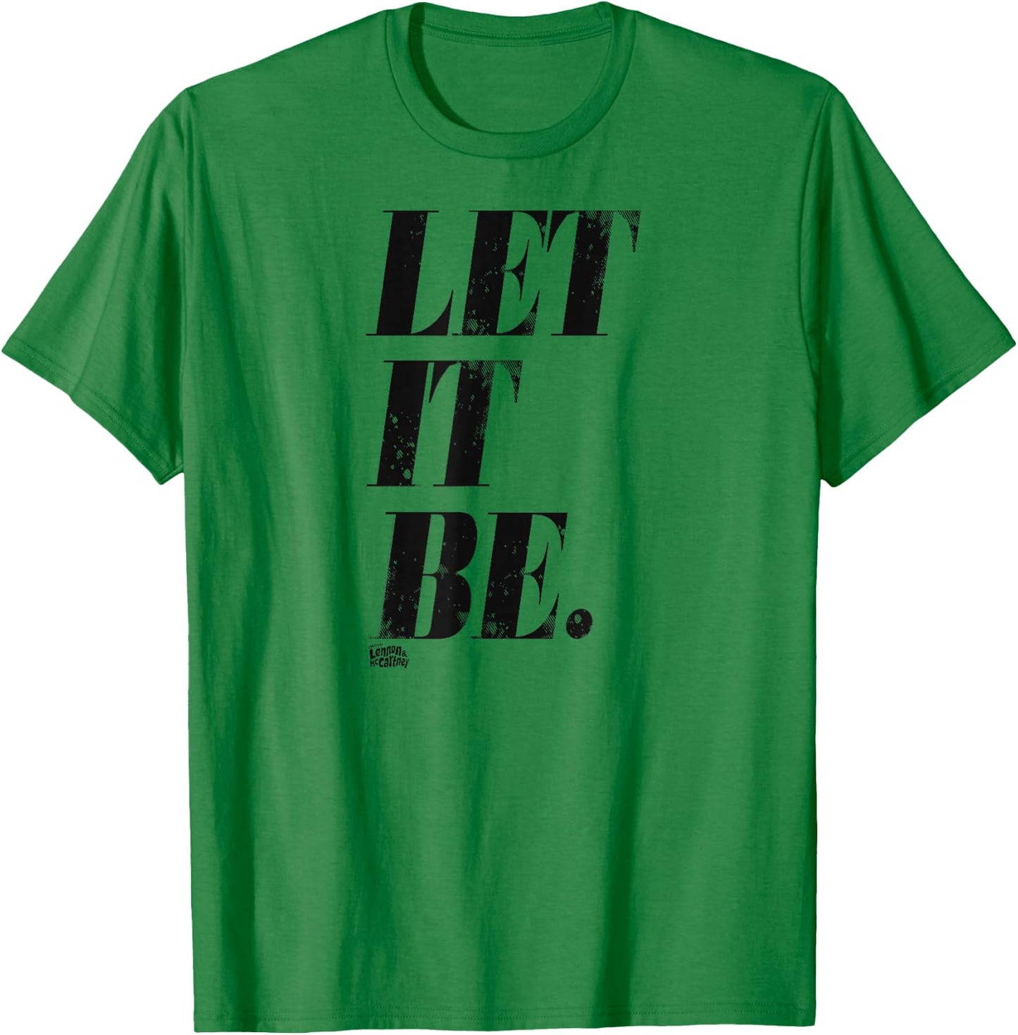 Lyrics by Lennon and McCartney - Let it Be T-Shirt - T-Shirt | Irish Green