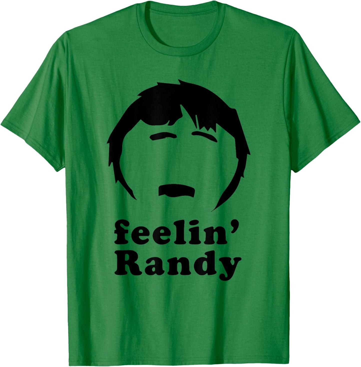Feelin' Randy Joke Funny T-Shirt - T-Shirt | Irish Green