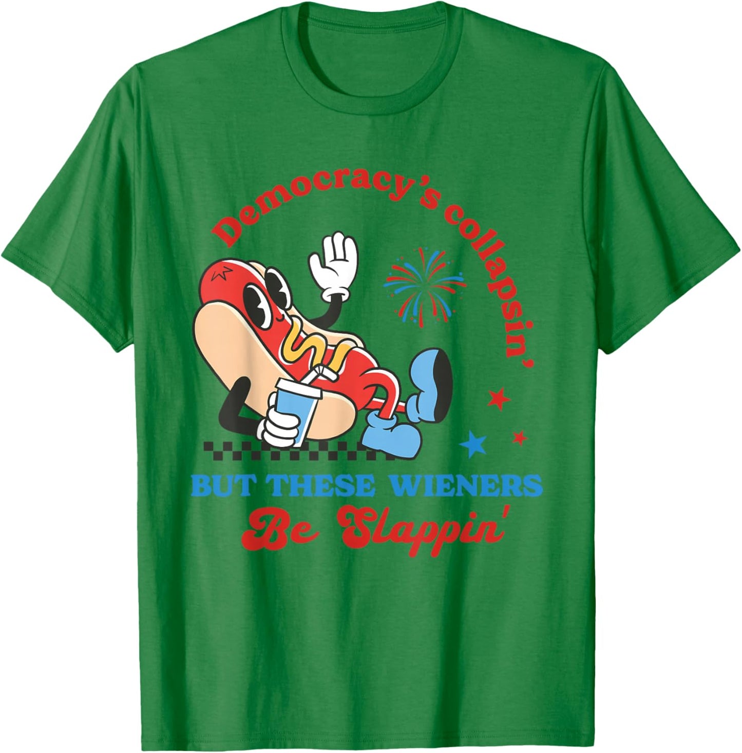 Democracy's Collapsing Funny Hot Dog 4th July 250 Years T-Shirt - T-Shirt | Irish Green