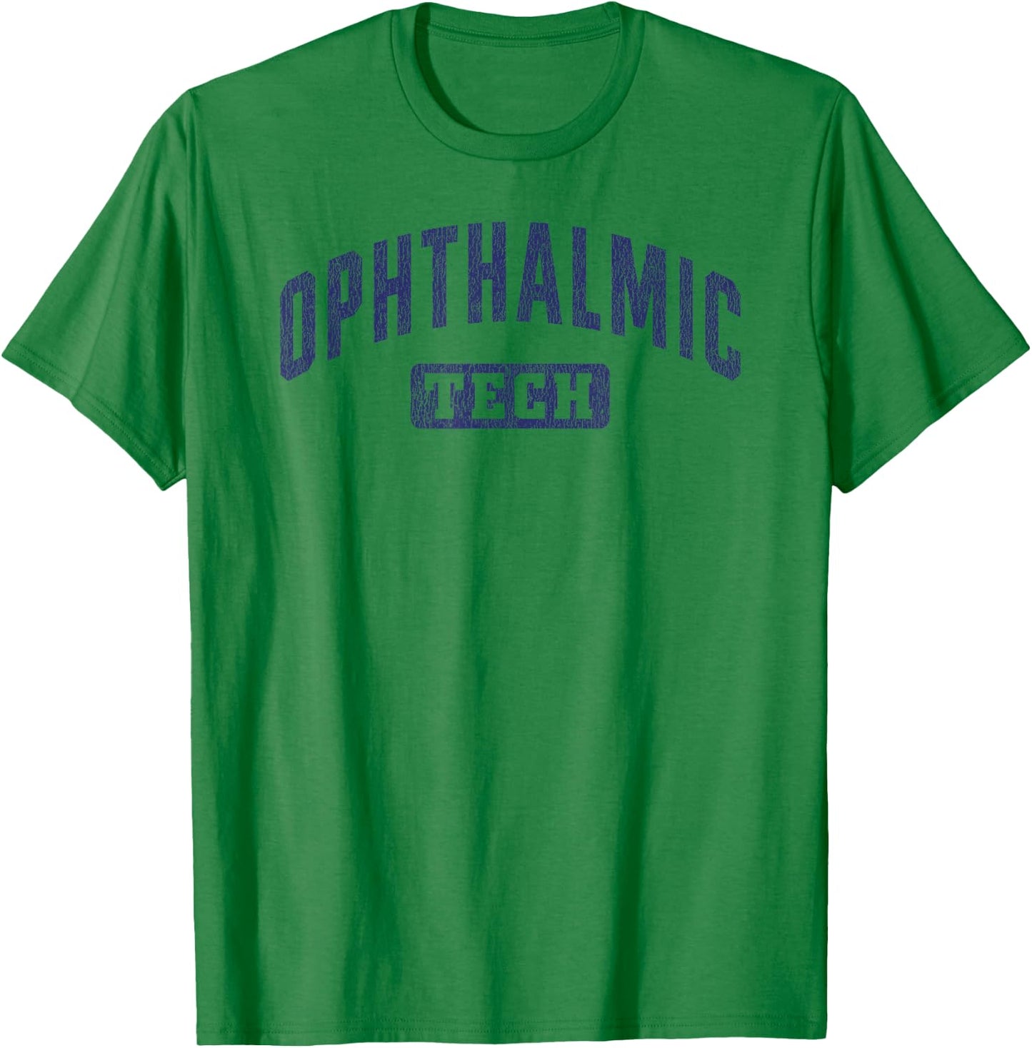 Ophthalmic Tech Ophthalmology Ophthalmic Technician T-Shirt - T-Shirt | Irish Green