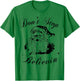 Don't Stop Believing Shirt - Christmas Santa T-Shirt - T-Shirt | Irish Green
