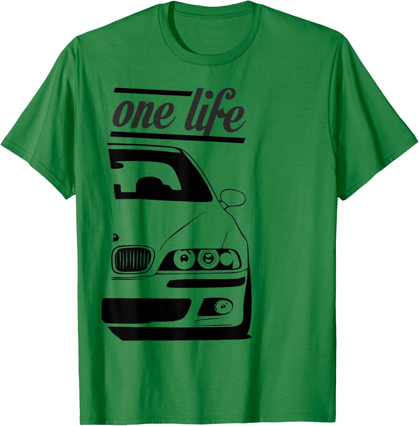 E39 5 Series - One Life T-Shirt - T-Shirt | Irish Green