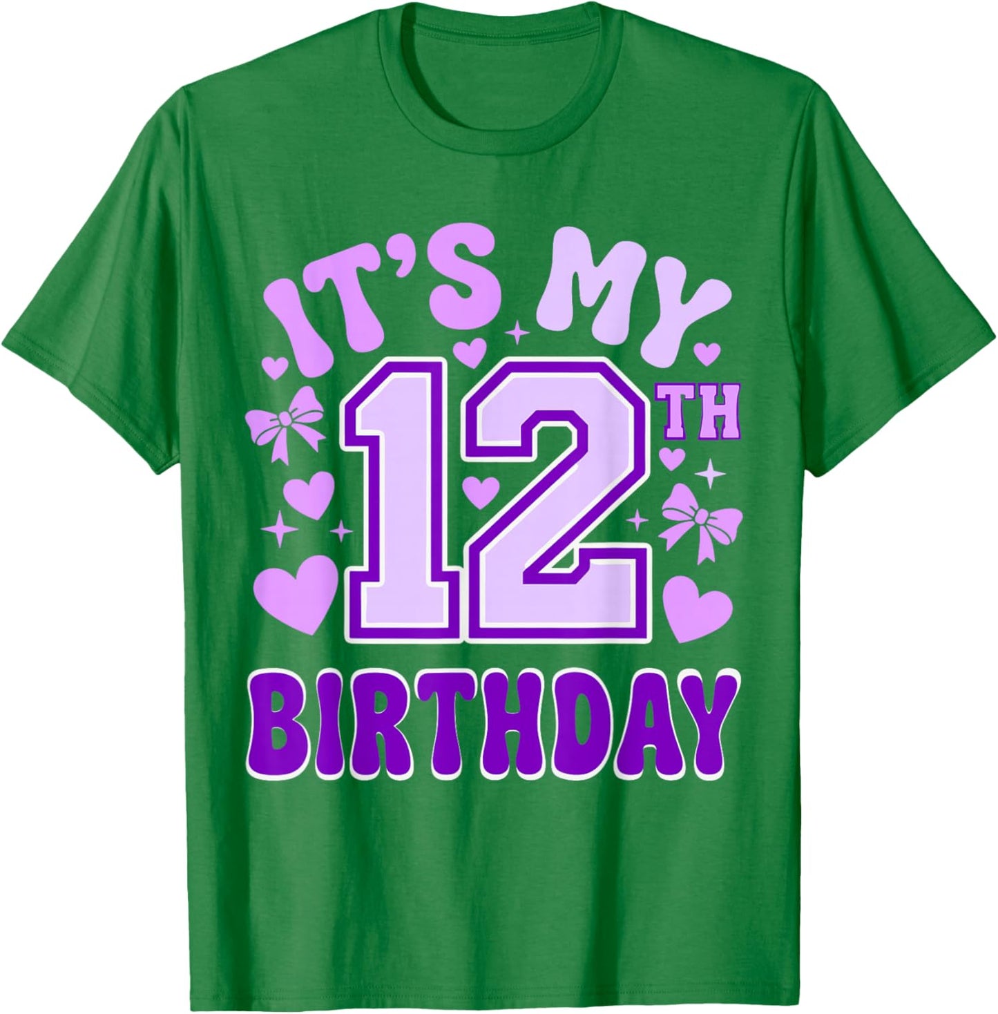 12th Birthday Girls Twelve Years Old It's My 12 Bday T-Shirt - T-Shirt | Irish Green