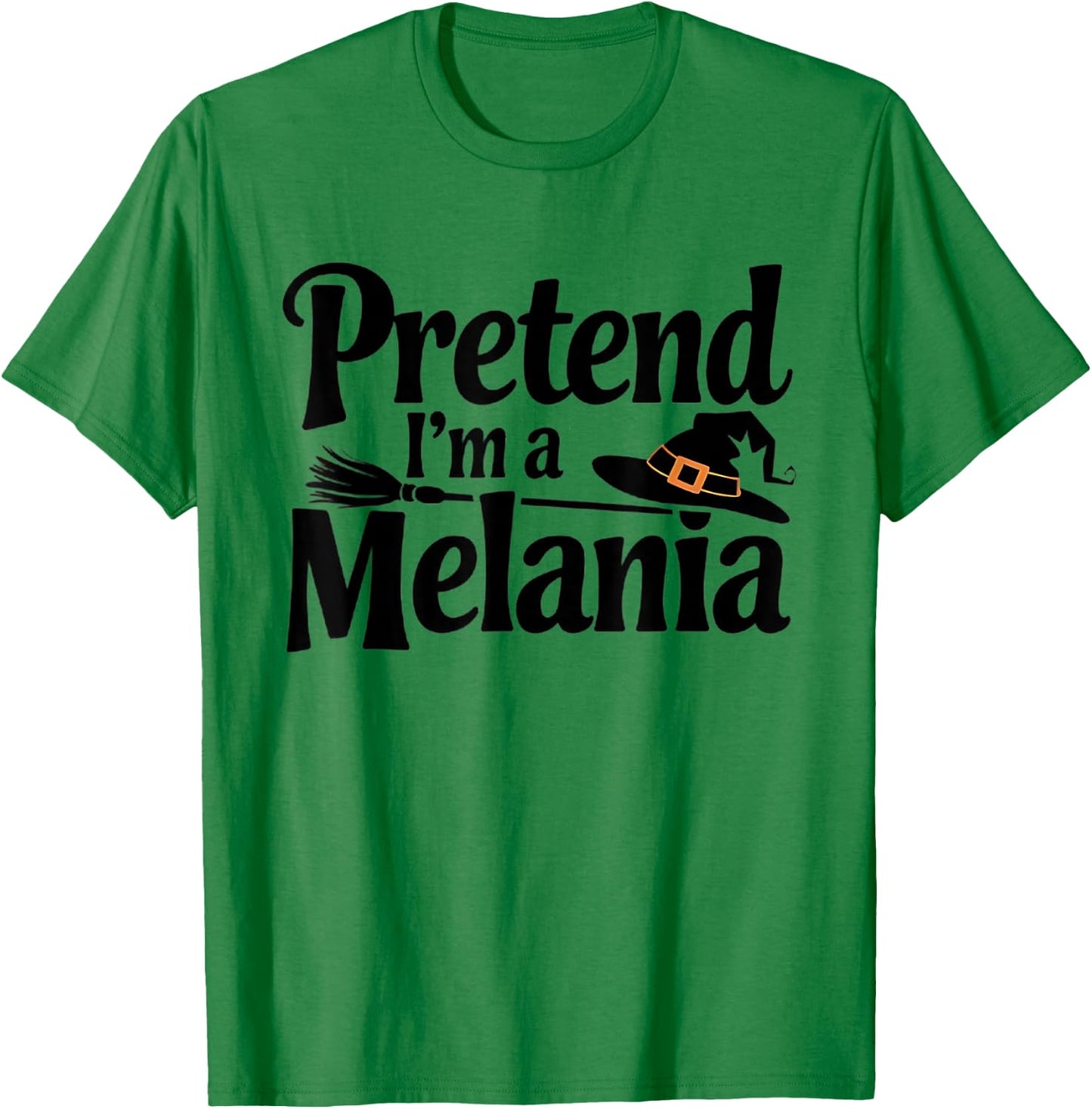 Pretend I'm Melania Easy Halloween Costume Trump T-Shirt - T-Shirt | Irish Green