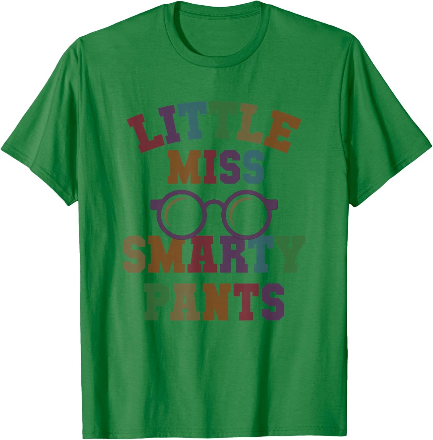 Sarcastic LITTLE MISS SMARTY PANTS Graduate School PreK Kids T-Shirt - T-Shirt | Irish Green