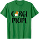 Funny Corgi Pet Owner Outfit Women Corgi Mom T-Shirt - T-Shirt | Irish Green