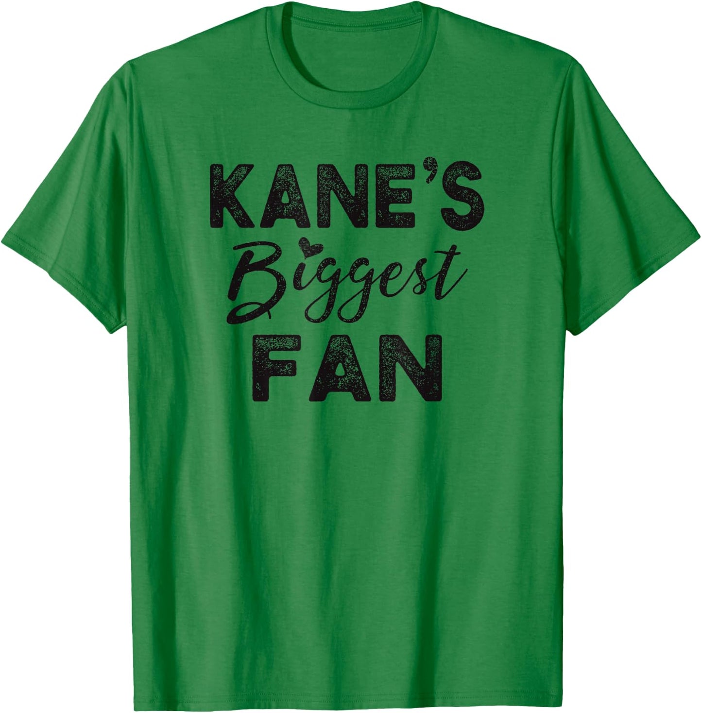 Kane's Biggest Fan T-Shirt - T-Shirt | Irish Green