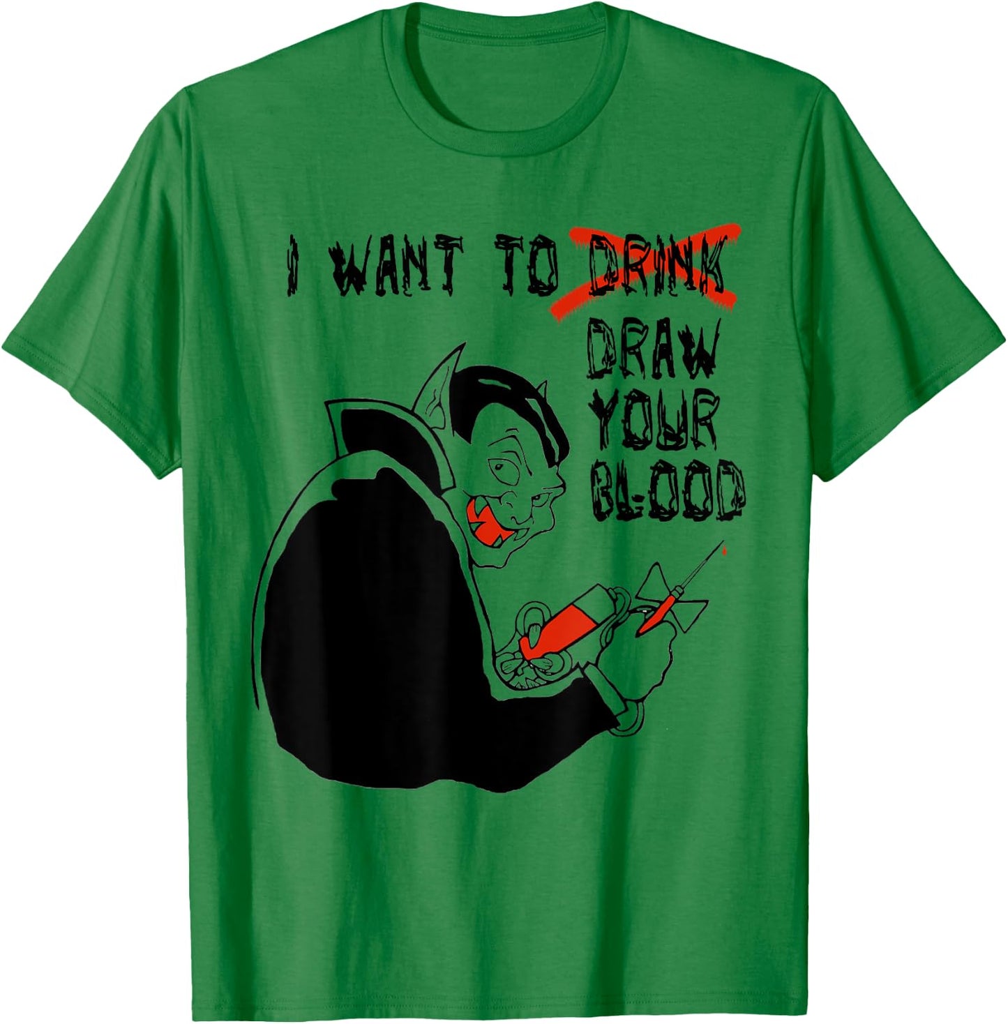 Halloween Vampire Funny Shirt for Phlebotomists T-Shirt - T-Shirt | Irish Green
