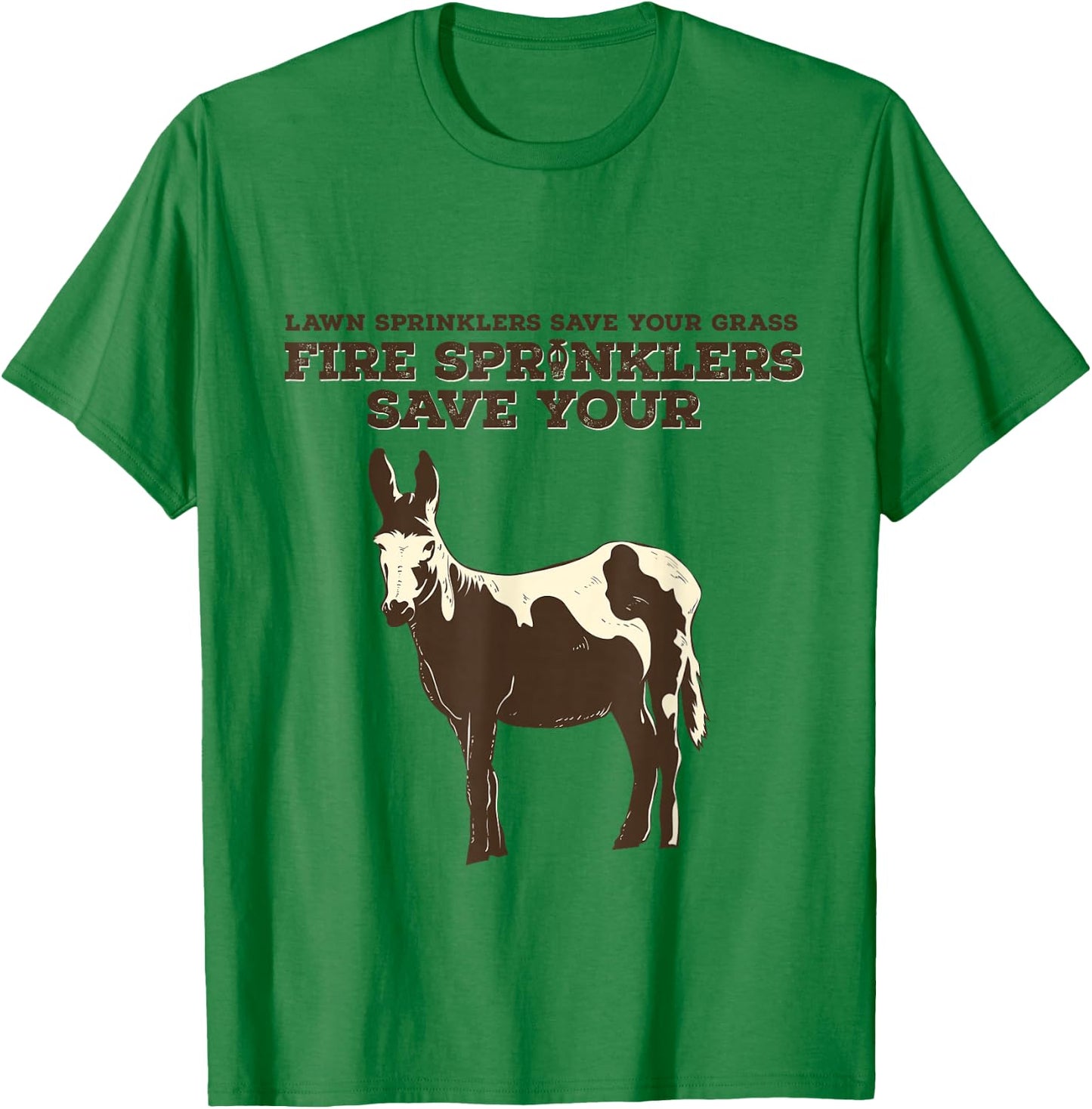 Fire Sprinklers Save Lives Funny T-Shirt - T-Shirt | Irish Green