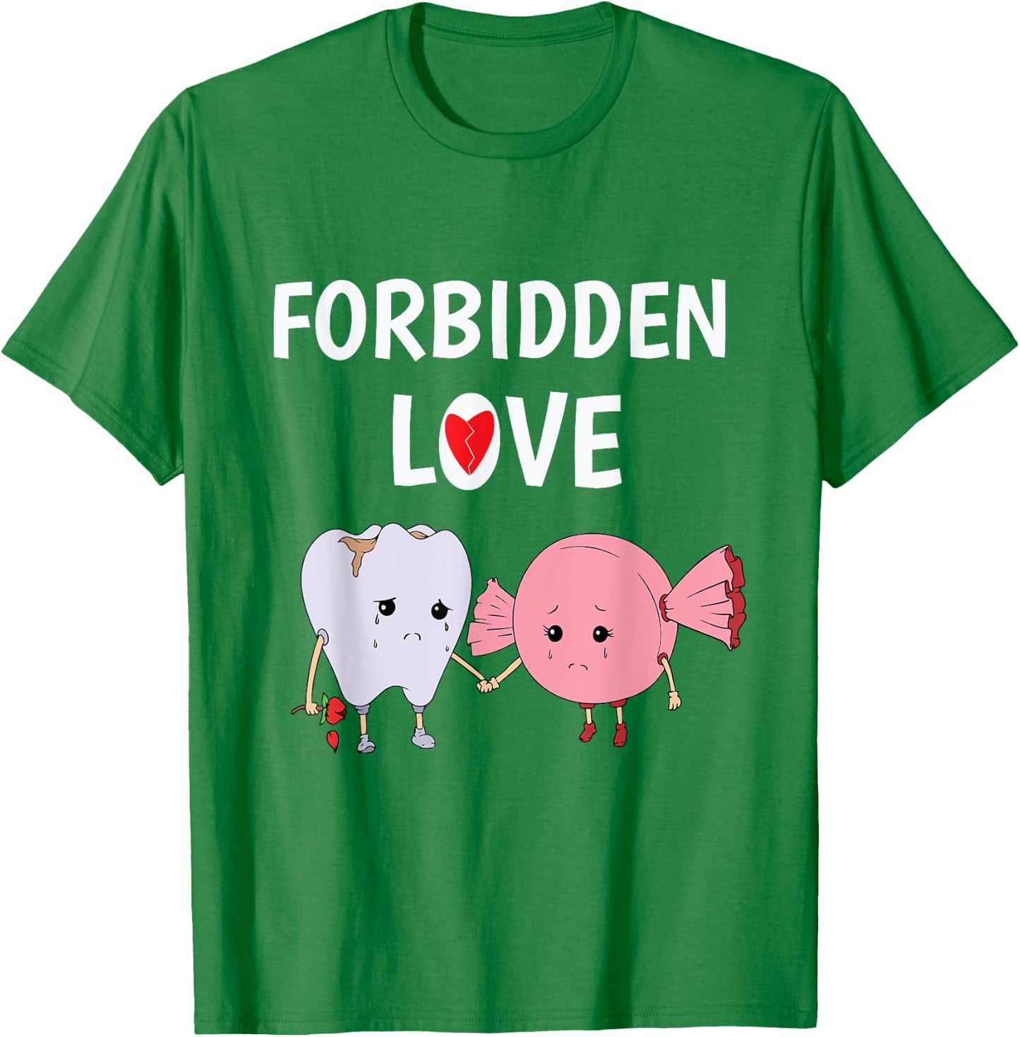 Forbidden Love Funny Teeth and Candy Dentist T Shirt T-Shirt - T-Shirt | Irish Green