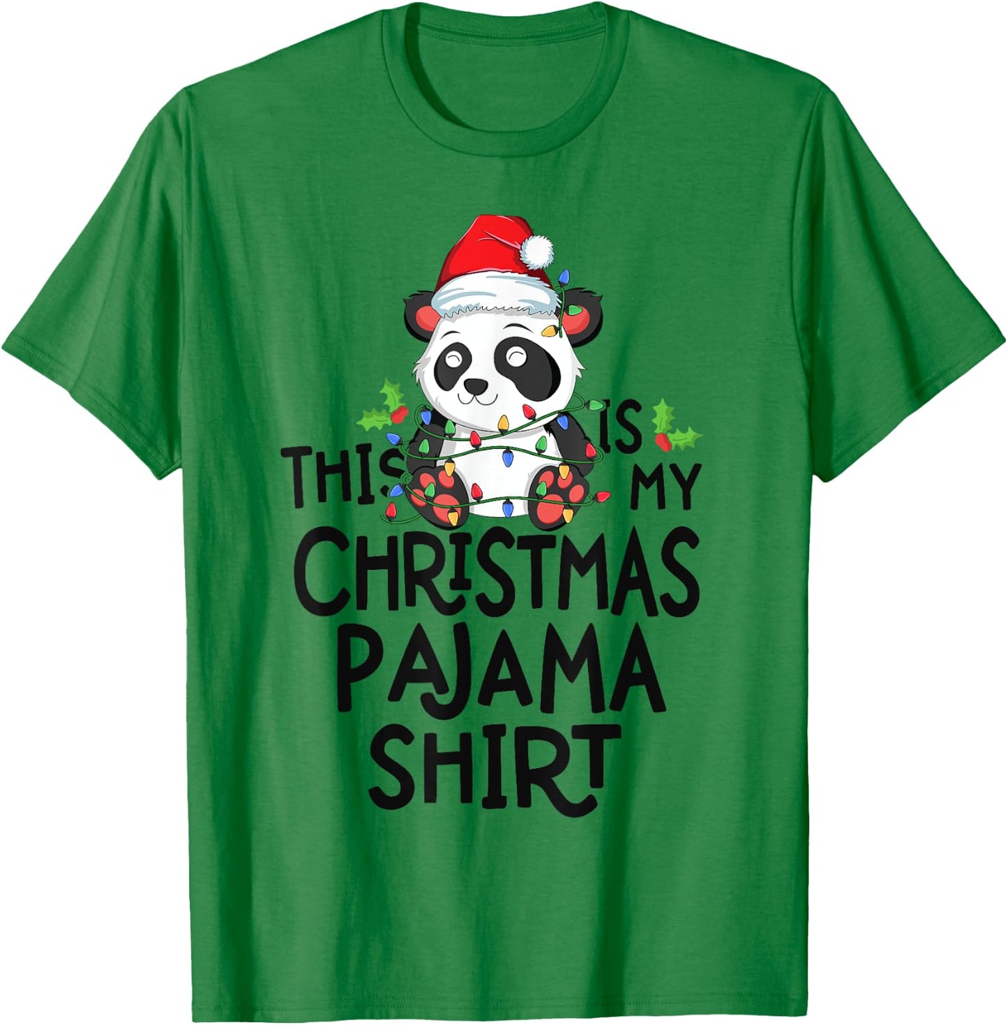 Panda Tree Lights Funny This Is My Christmas Pajama Shirt T-Shirt - T-Shirt | Irish Green