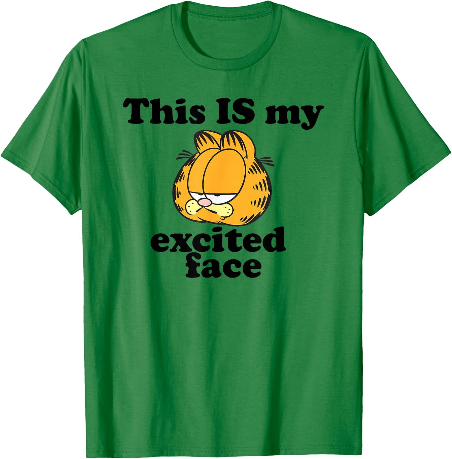 Garfield This is My Excited Face Sarcastic Cartoon Cat T-Shirt - T-Shirt | Irish Green