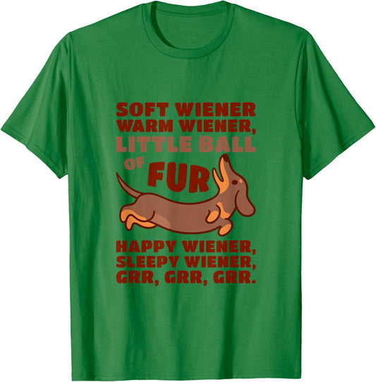 Little Ball of Fur Soft Warm Wiener Dog Cute Dachshund Shirt T-Shirt - T-Shirt | Irish Green