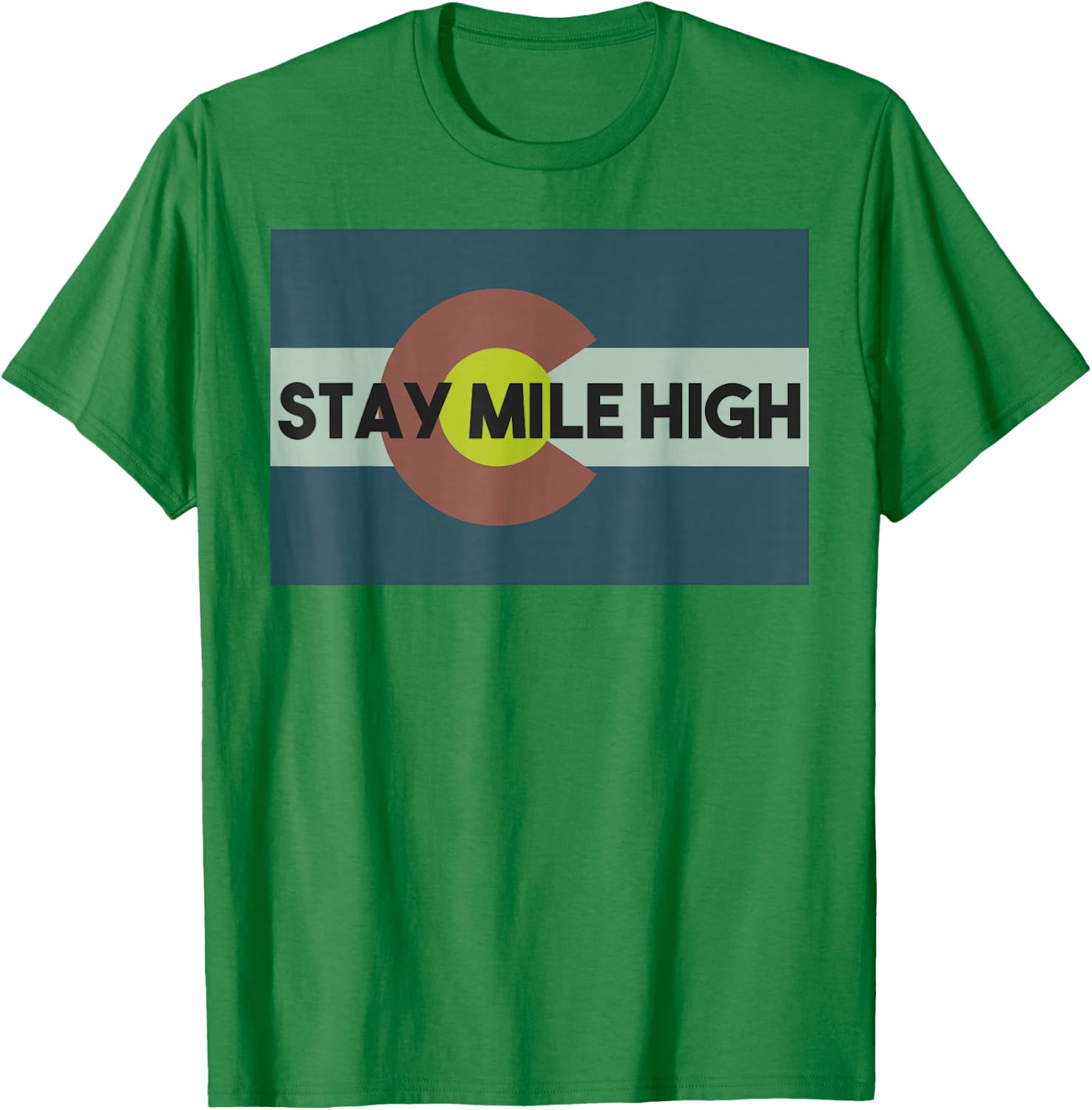 Denver Colorado Stay Mile High Colorado Day Flag State Shirt T-Shirt - T-Shirt | Irish Green