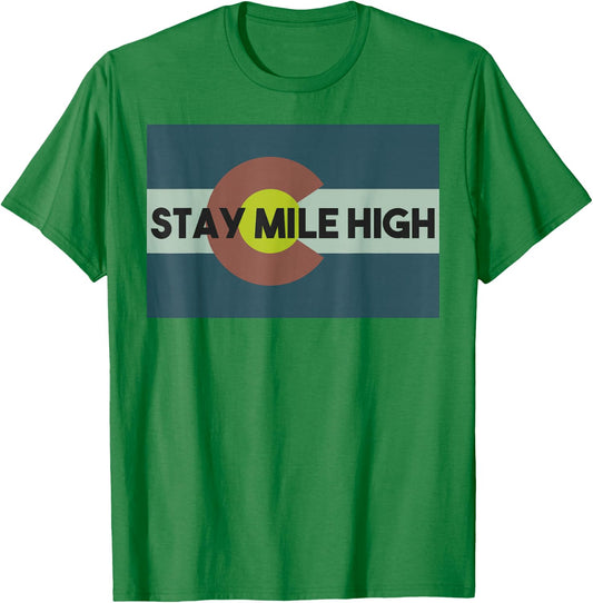 Denver Colorado Stay Mile High Colorado Day Flag State Shirt T-Shirt - T-Shirt | Irish Green