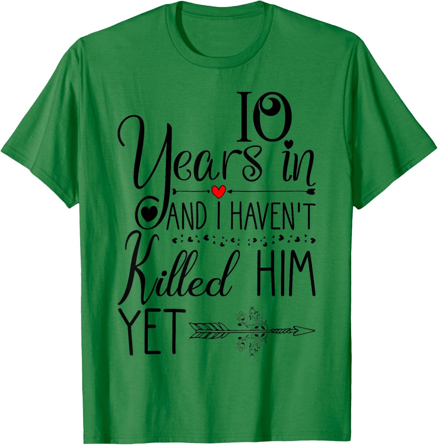 10th Wedding Anniversary & Wife 10 Years of Marriage T-Shirt - T-Shirt | Irish Green