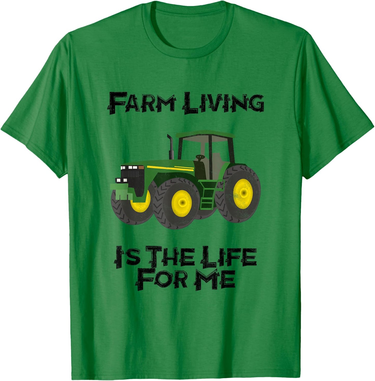 Farm Living Is The Life For Me T-Shirt - T-Shirt | Irish Green