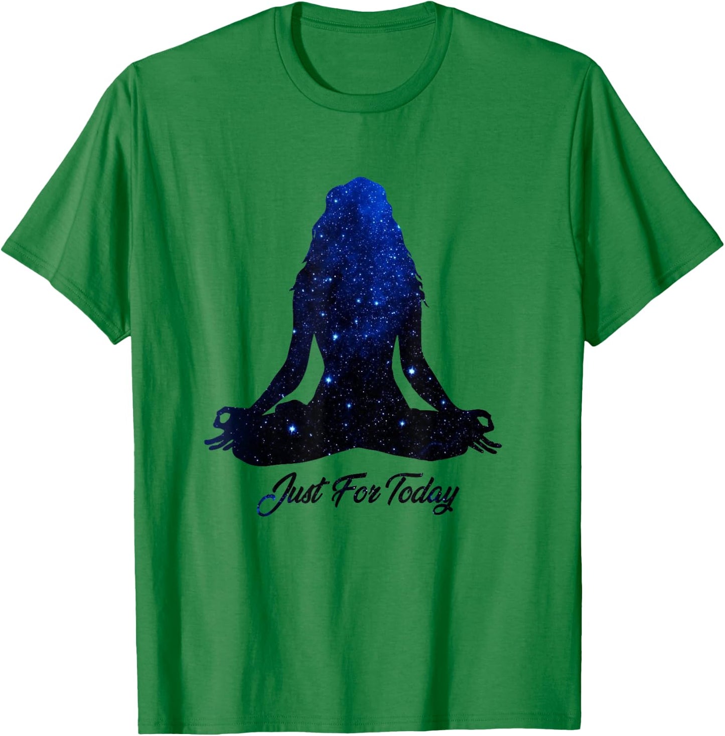 Just for Today Meditation Serenity Yoga AA NA Sober Shirt T-Shirt - T-Shirt | Irish Green