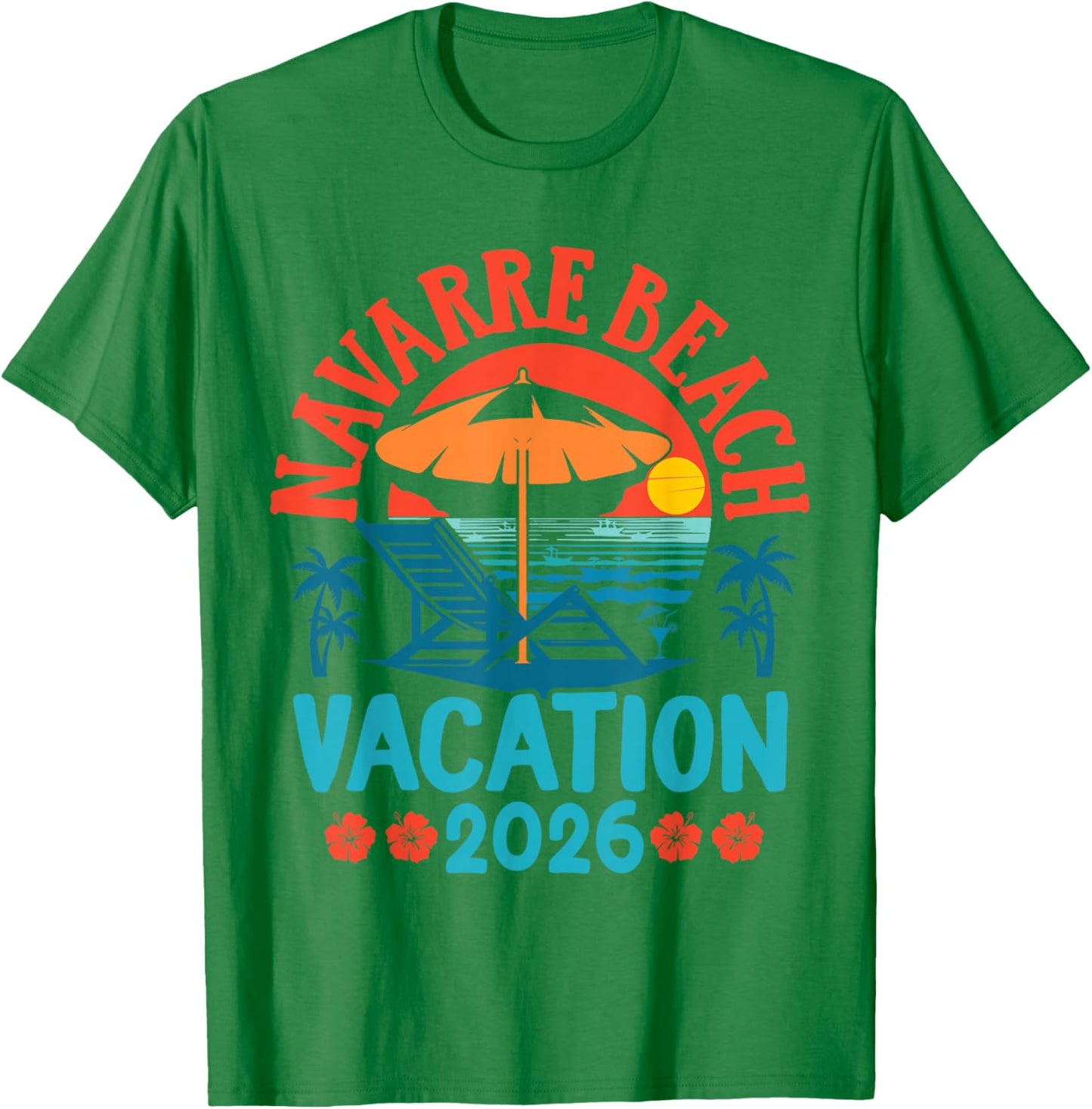 Navarre Beach Florida 2026 Family Vacation Summer Vibes T-Shirt - T-Shirt | Irish Green