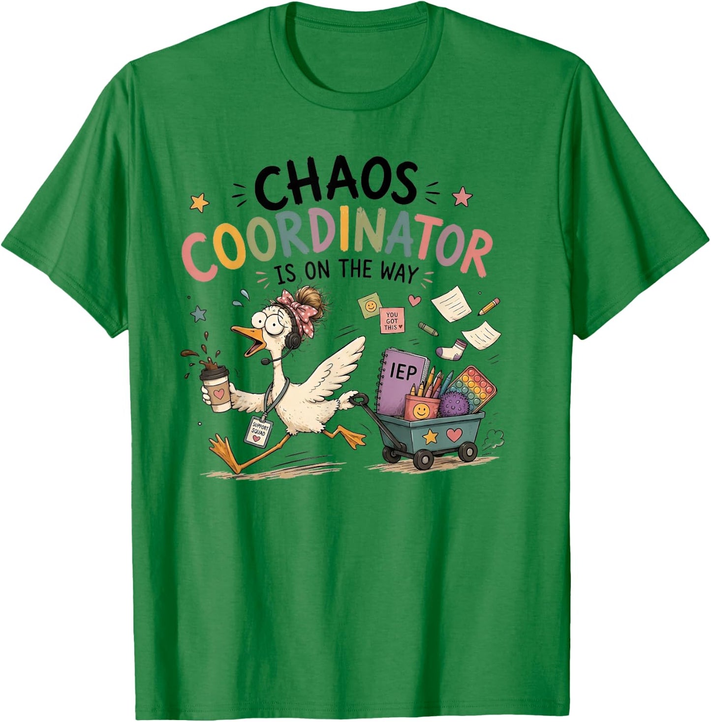 Chaos Coordinator is On The Way Sped Teacher Goose T-Shirt - T-Shirt | Irish Green