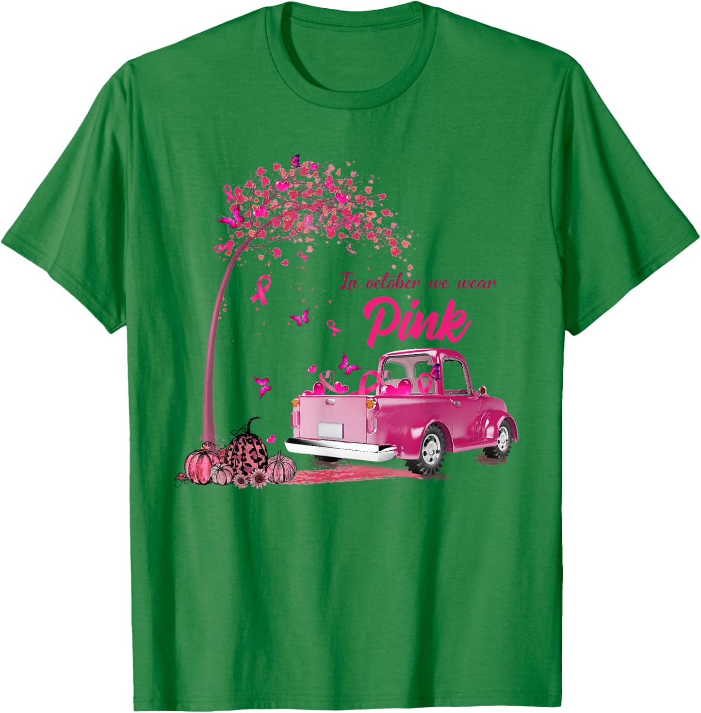 In October We Wear Pink Truck Breast Cancer Awareness Gifts T-Shirt - T-Shirt | Irish Green