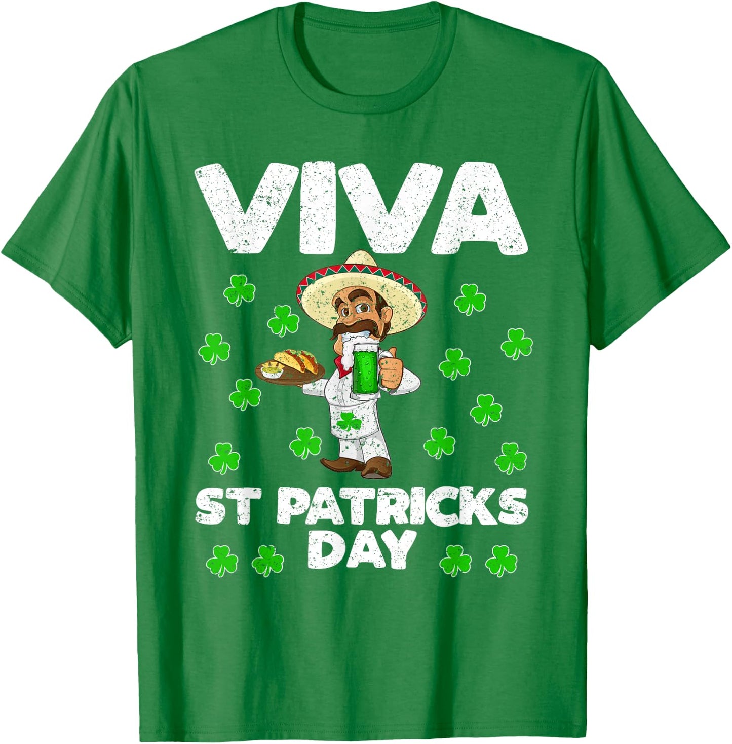 Viva St Patrick's Day Mexican gift, Beer tequila tacos drink T-Shirt - T-Shirt | Irish Green