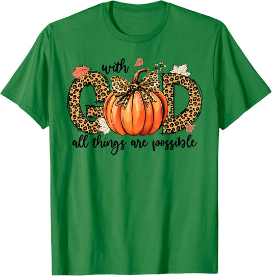 With God All Things Are Possible Christian Fall Thanksgiving T-Shirt - T-Shirt | Irish Green