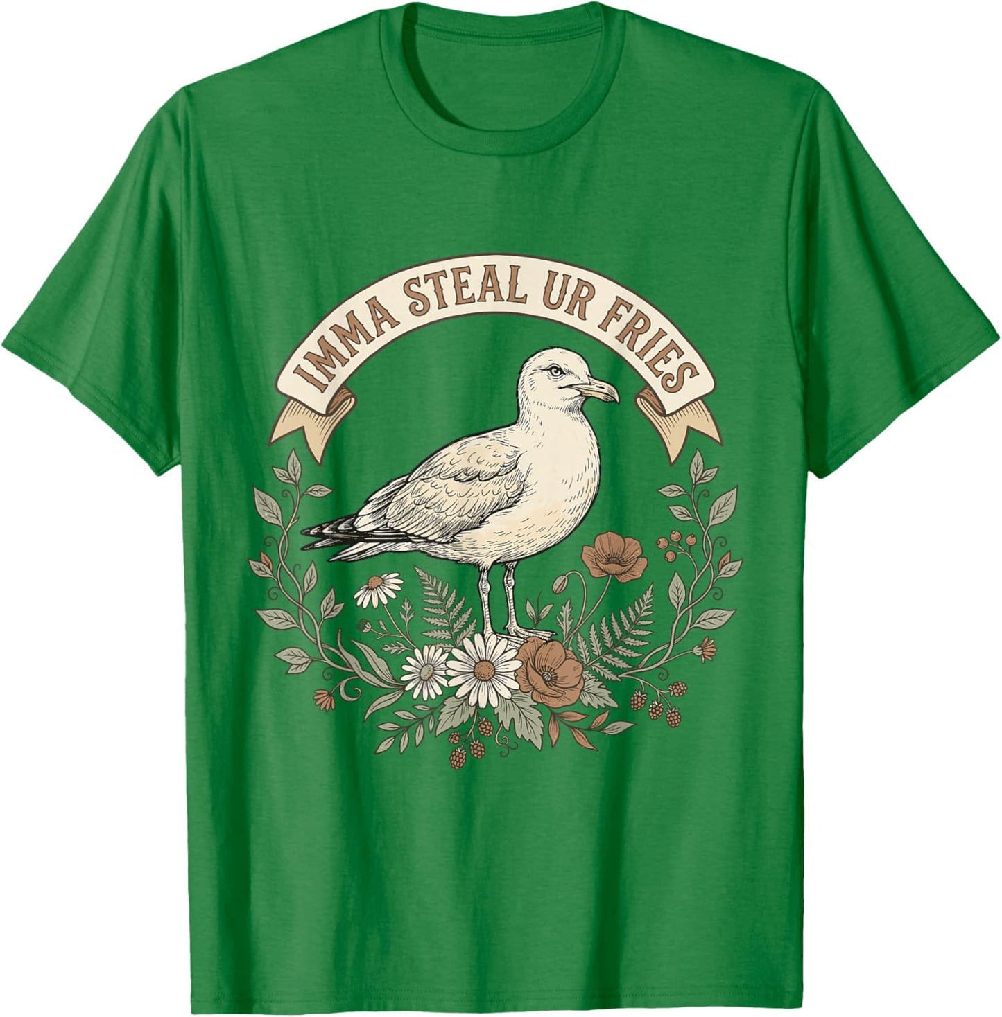 Imma Steal Ur Fries Funny Seagull Bird Quote T-Shirt - T-Shirt | Irish Green