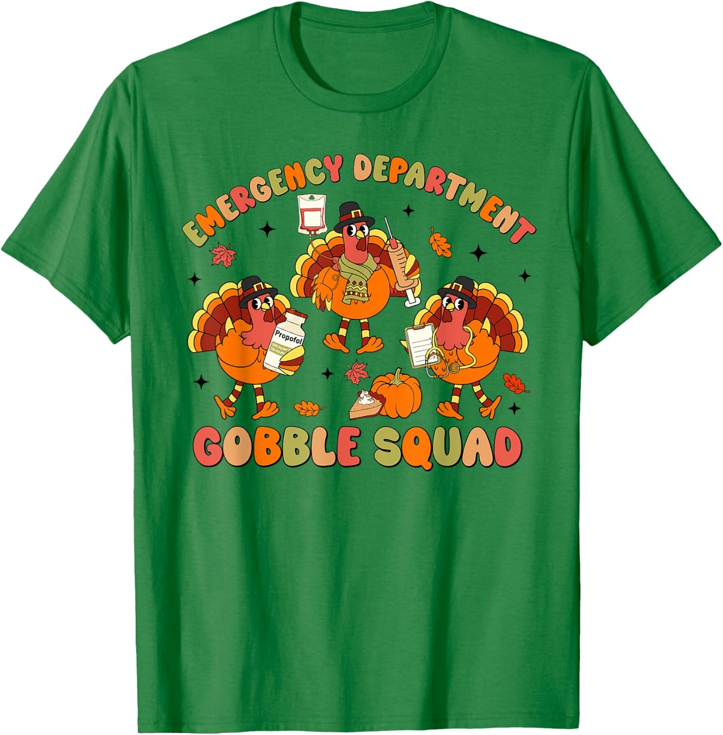 Emergency Department Thanksgiving Gobble Squad Turkey T-Shirt - T-Shirt | Irish Green