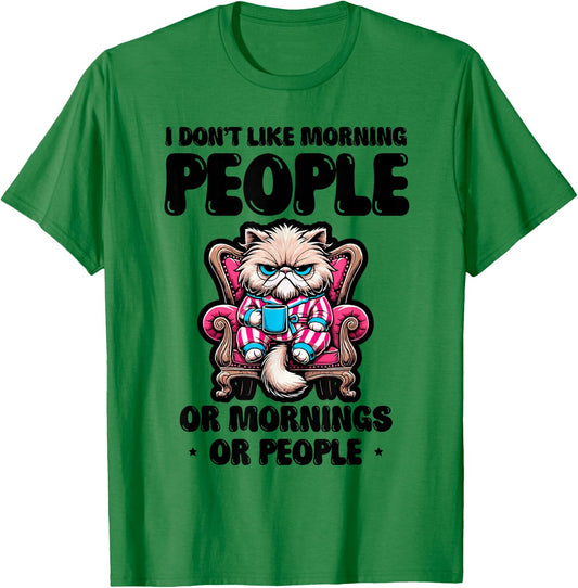 Sarcastic Cat Awake Mornings Funny Design T-Shirt - T-Shirt | Irish Green