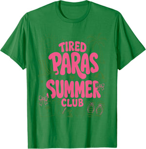 Tired Paras Summer Club Paraprofessional School Summer Cool T-Shirt - T-Shirt | Irish Green