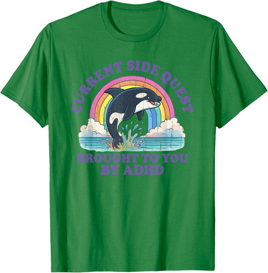 Current Side Quest Brought To You By ADHD T-Shirt - T-Shirt | Irish Green