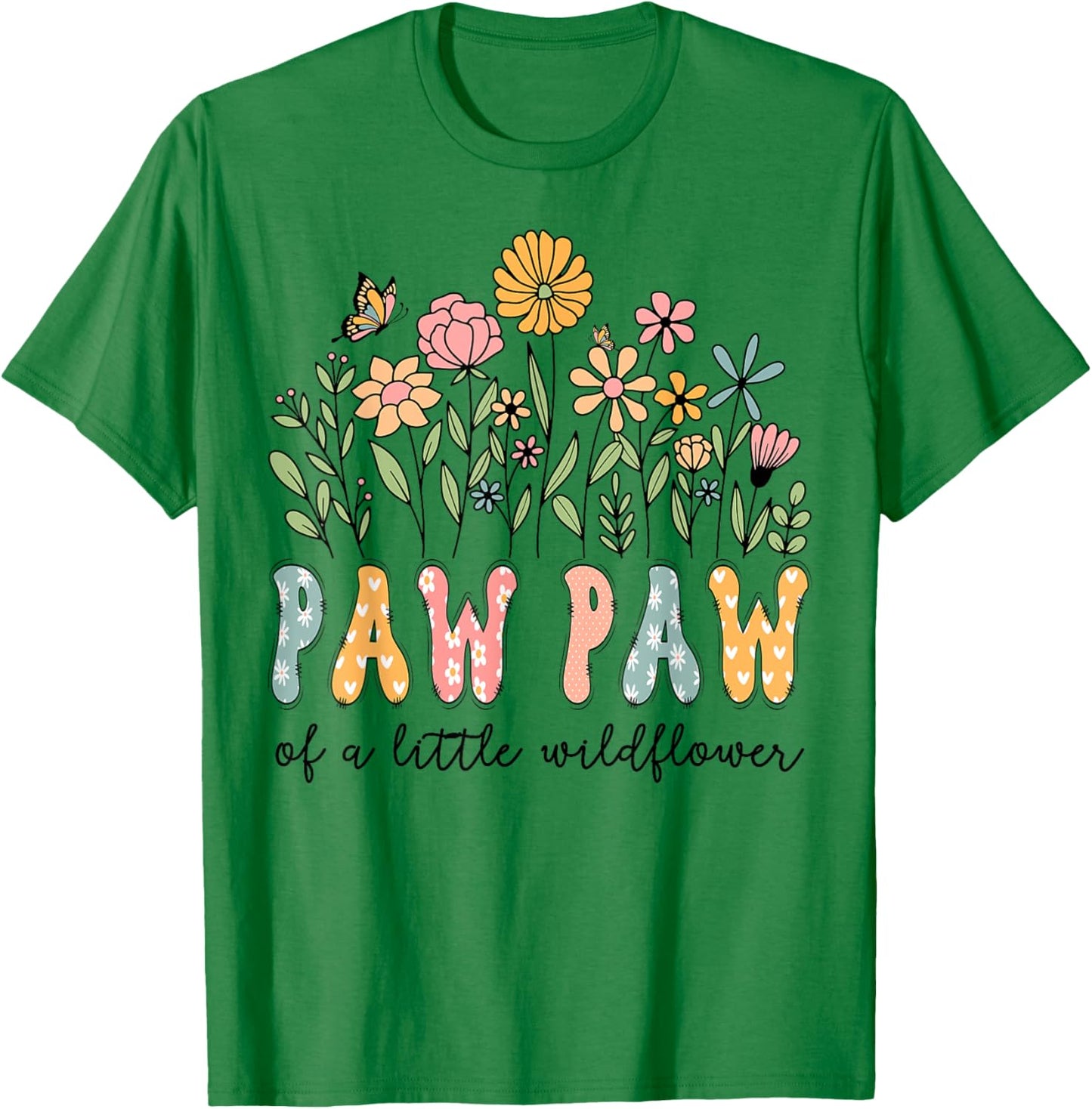 Paw Paw Of The Little Wildflower Baby Birthday Floral T-Shirt - T-Shirt | Irish Green