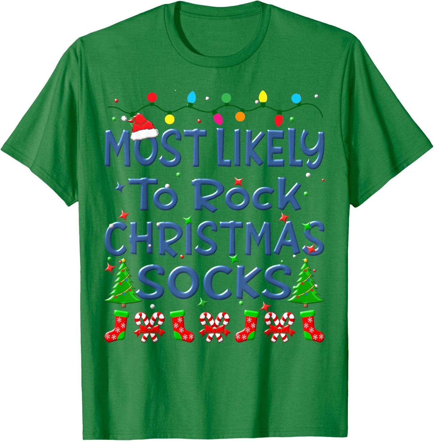 Christmas Most Likely To Rock Christmas Socks Family Kids T-Shirt - T-Shirt | Irish Green
