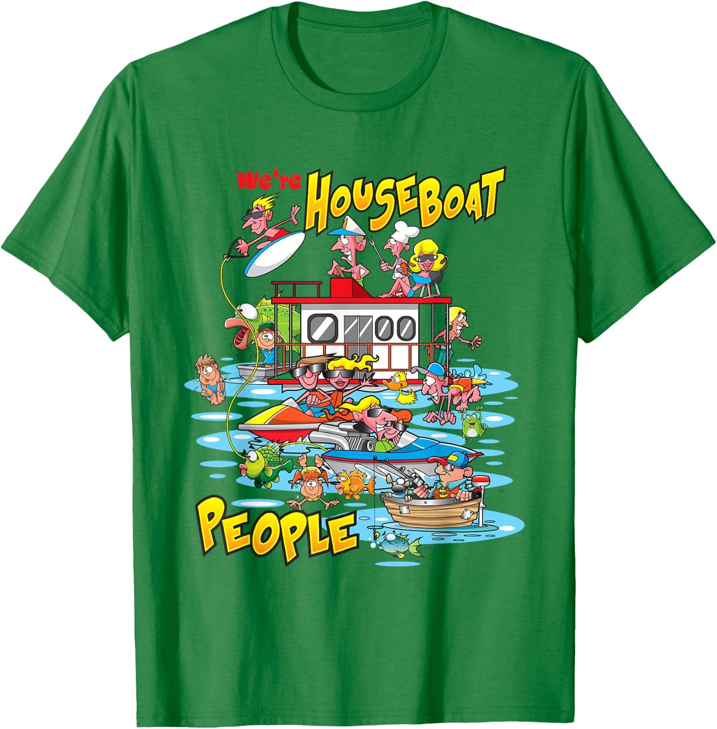 We Are Houseboat People Lake Lovers Fishing And Swimming T-Shirt - T-Shirt | Irish Green