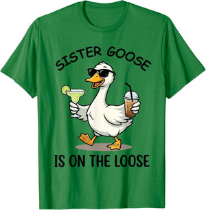Sister Goose is On Loose Fun Summer Vibes Duck Design T-Shirt - T-Shirt | Irish Green