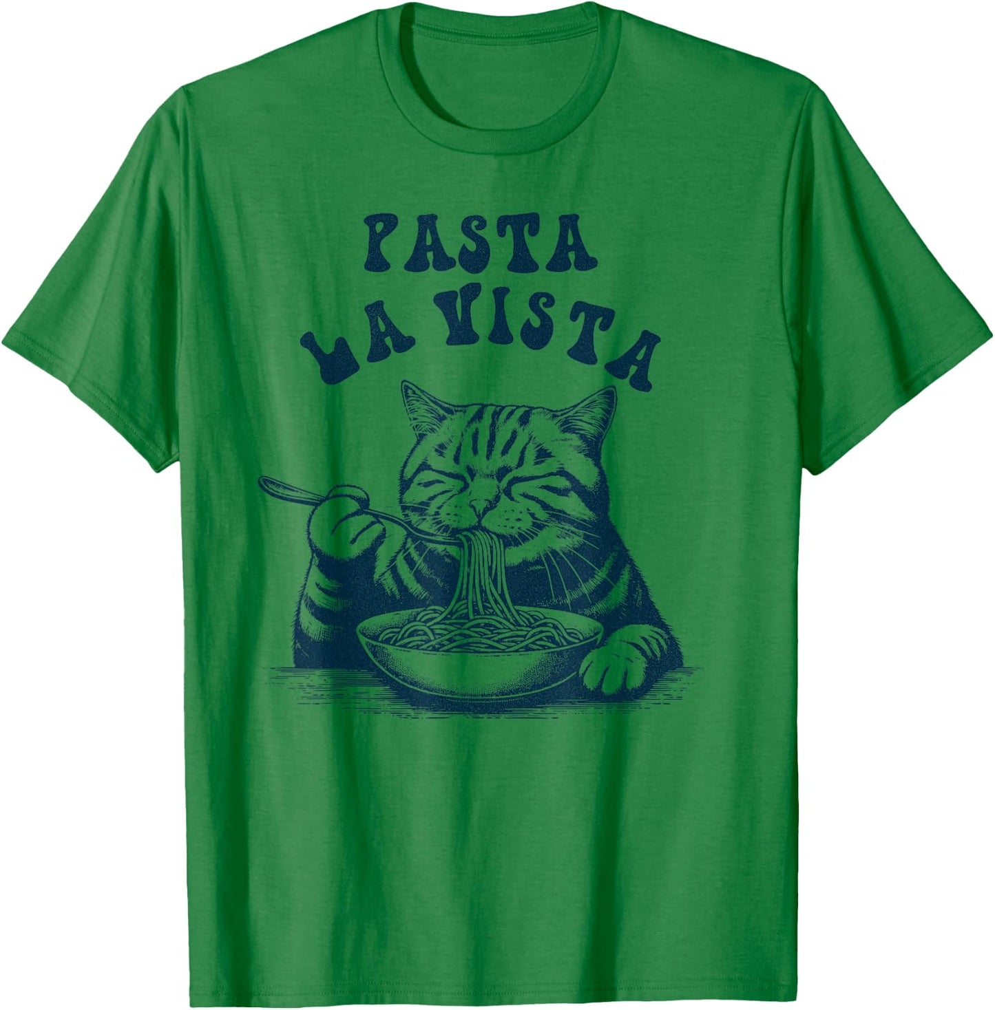 Pasta La Vista Funny Noodles Italian Spaghetti Pasta Cat T-Shirt - T-Shirt | Irish Green