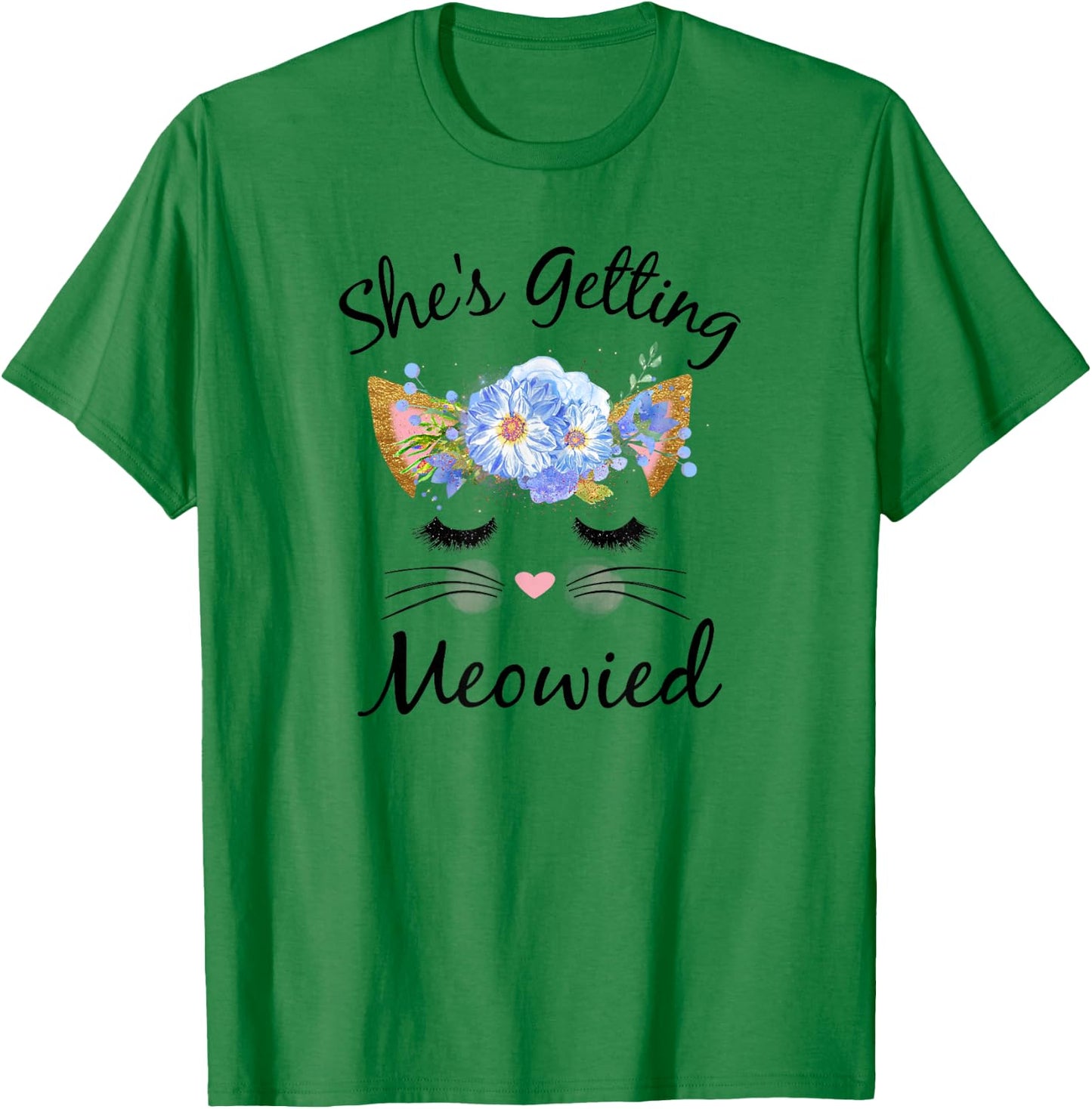 Beautiful She's Getting Meowied Shirt, Bachelorette Party T-Shirt - T-Shirt | Irish Green