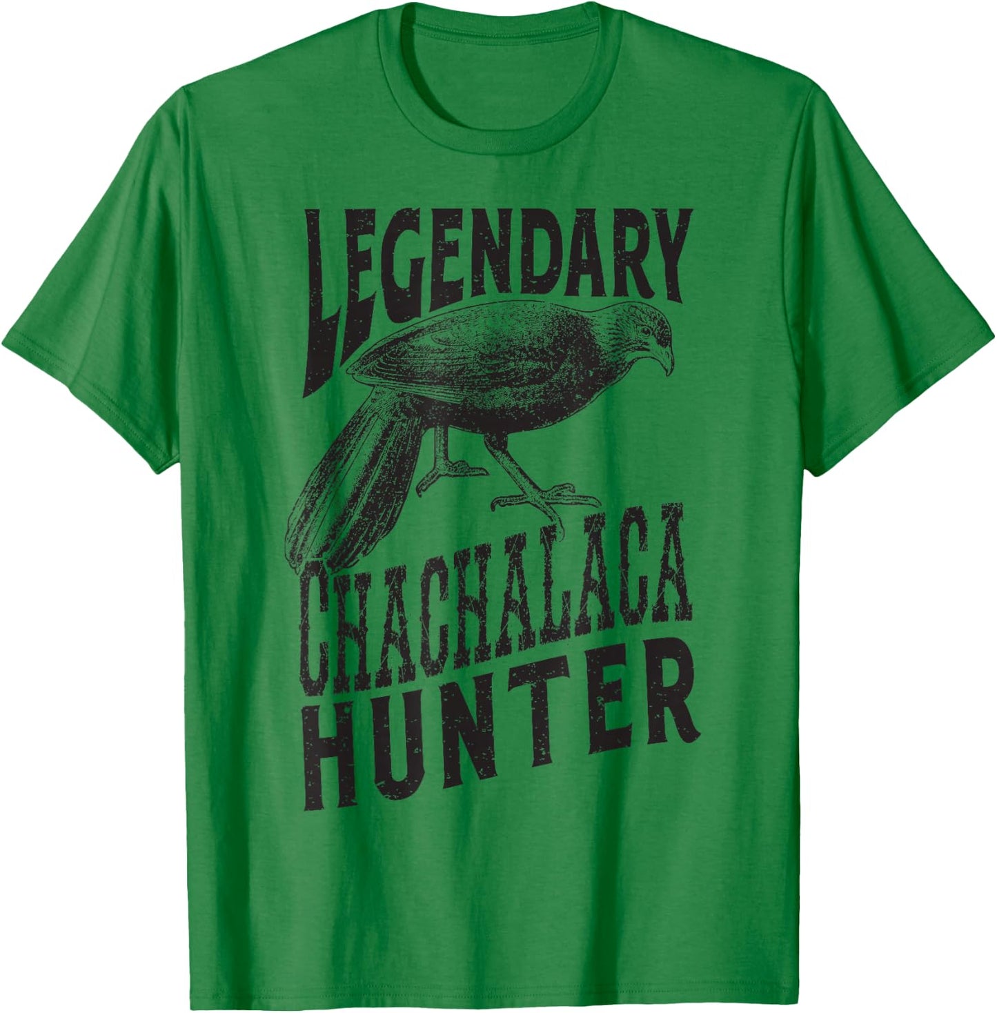 Legendary Chachalaca Hunter South Texas Bird T-Shirt - T-Shirt | Irish Green