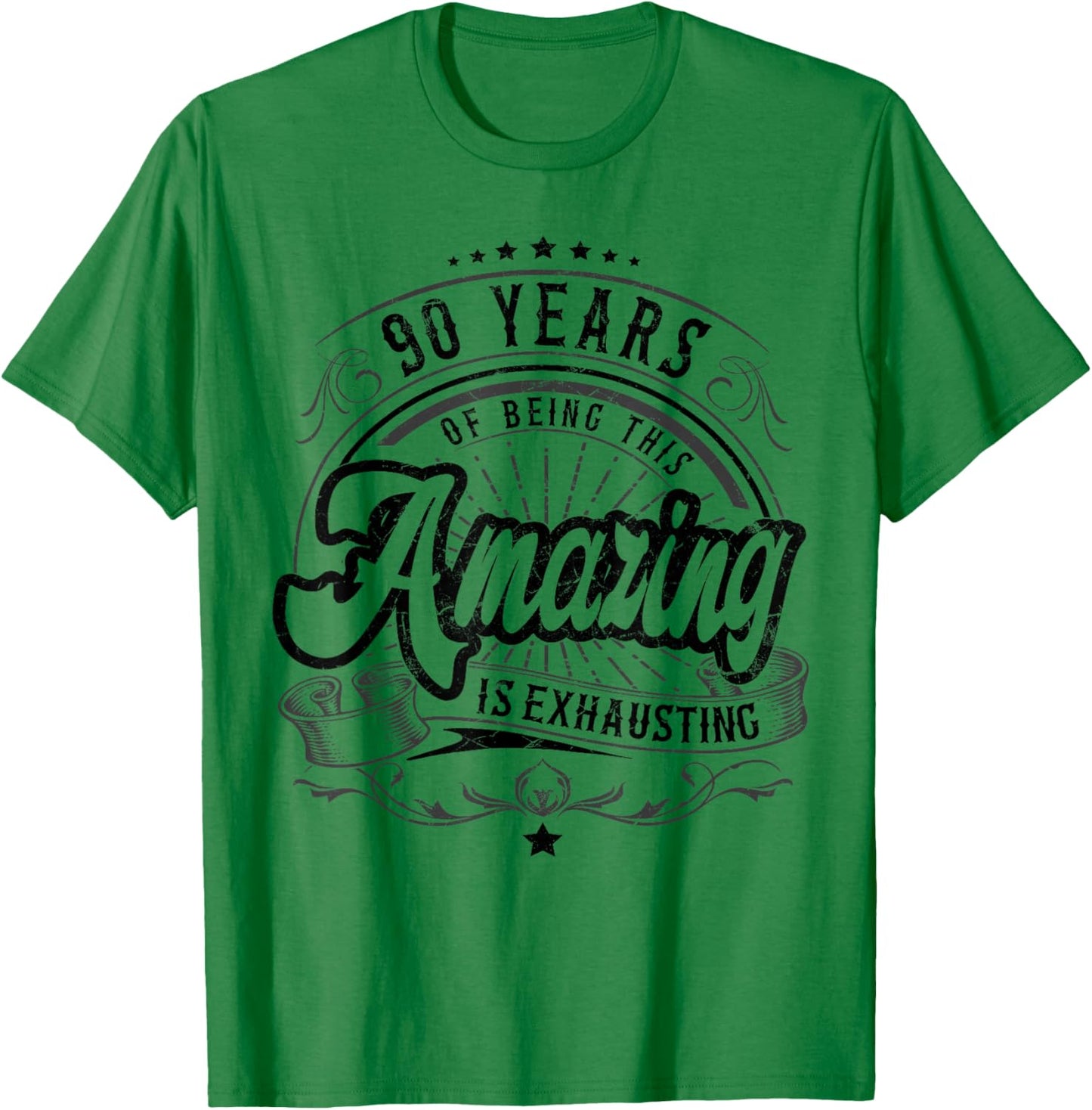 90th Birthday Being This Amazing, Funny 90th Birthday Gifts T-Shirt - T-Shirt | Irish Green
