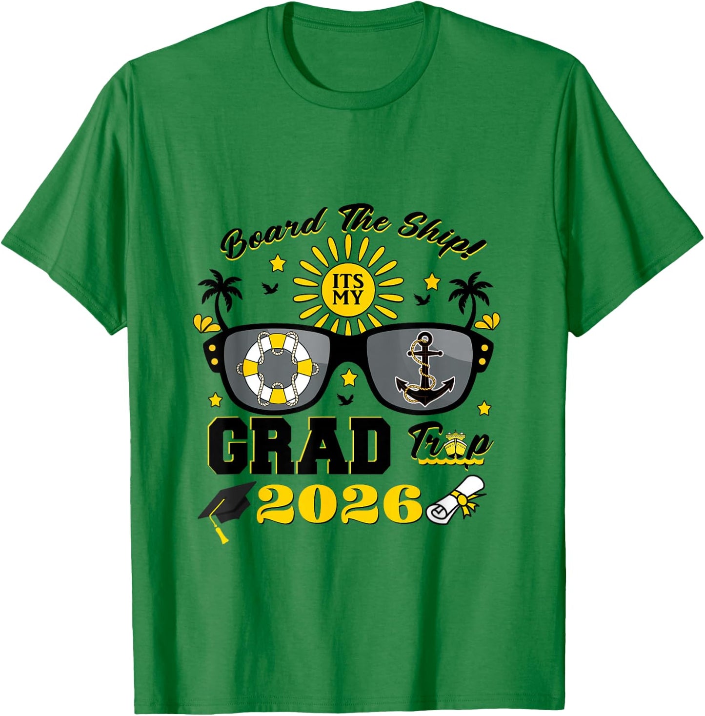 Matching Class 2026 Senior Cruise It's My Grad Trip Vacation T-Shirt - T-Shirt | Irish Green