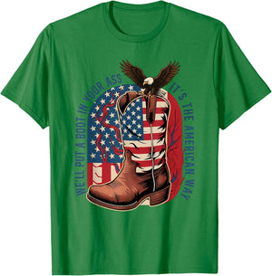 We'll Put A Boot in Your Ass Western Cowgirl 4th July T-Shirt - T-Shirt | Irish Green