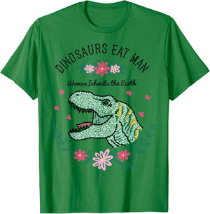 Jurassic Park Dinos Eat Man Women Inherit The Earth T-Shirt - T-Shirt | Irish Green