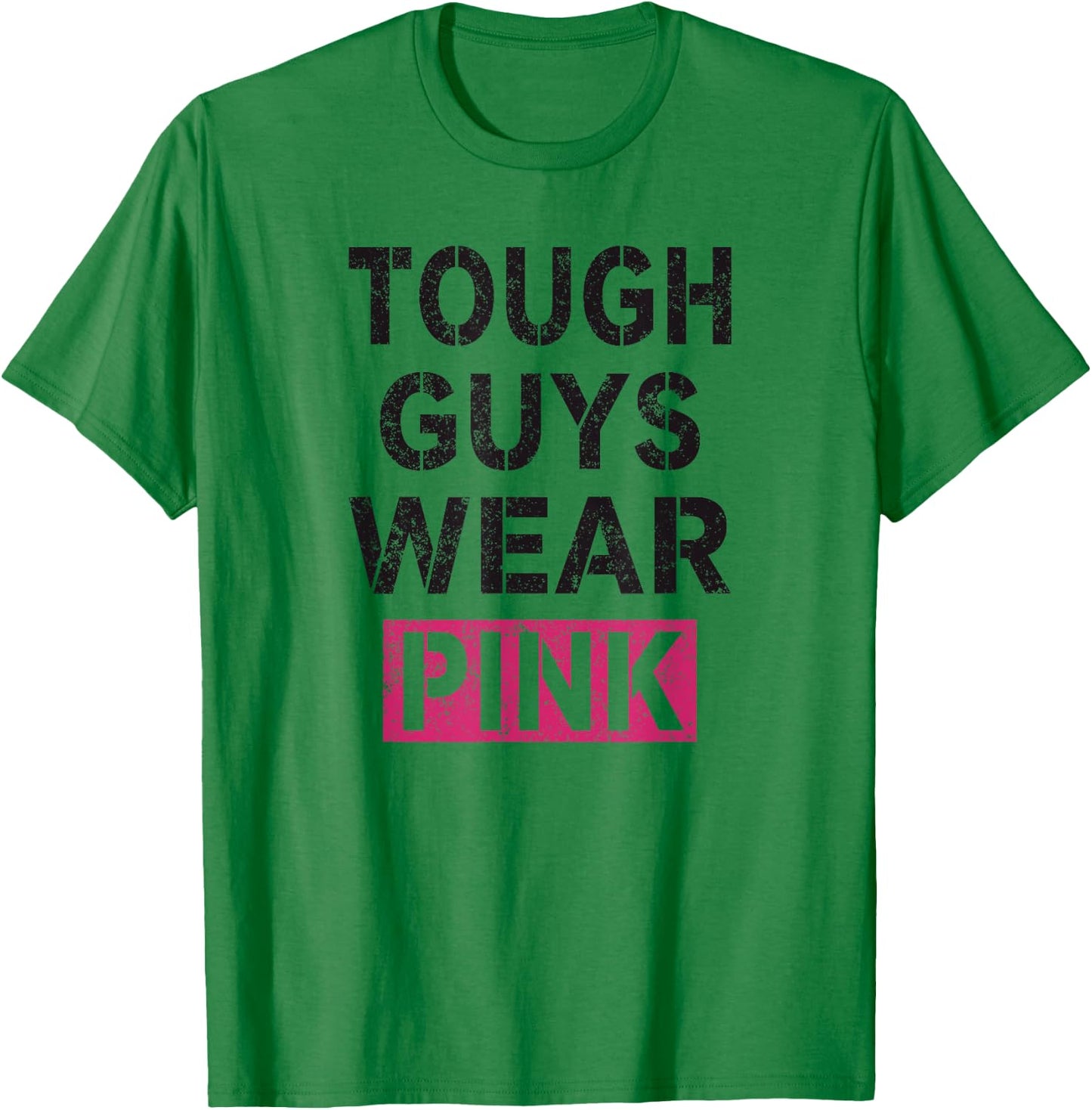 Tough Guys Wear Pink Tough Beast Cancer Awareness Men Guy T-Shirt - T-Shirt | Irish Green