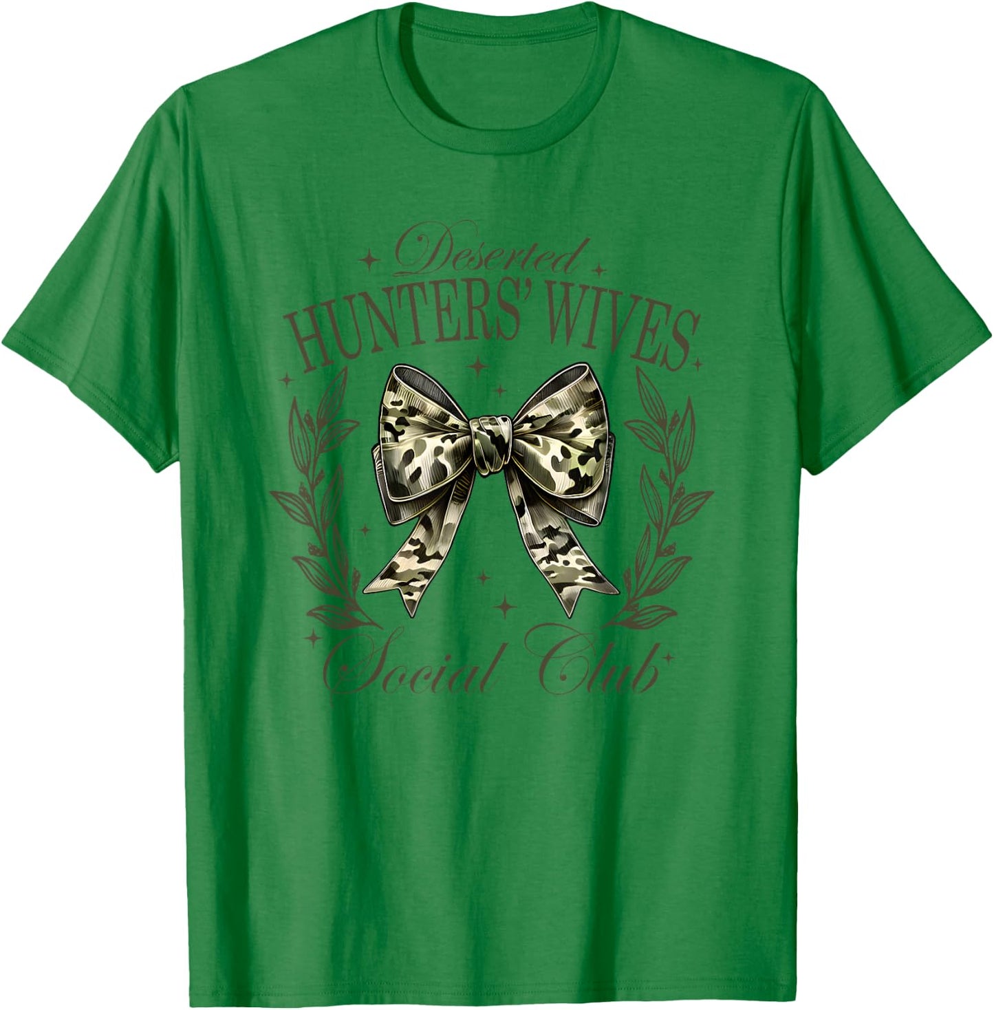 Deserted Hunters Wives Social Club, Hunting Season T-Shirt - T-Shirt | Irish Green