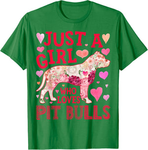 Pit Bull Just A Girl Who Loves Pit Bulls Dog Flower Floral T-Shirt - T-Shirt | Irish Green